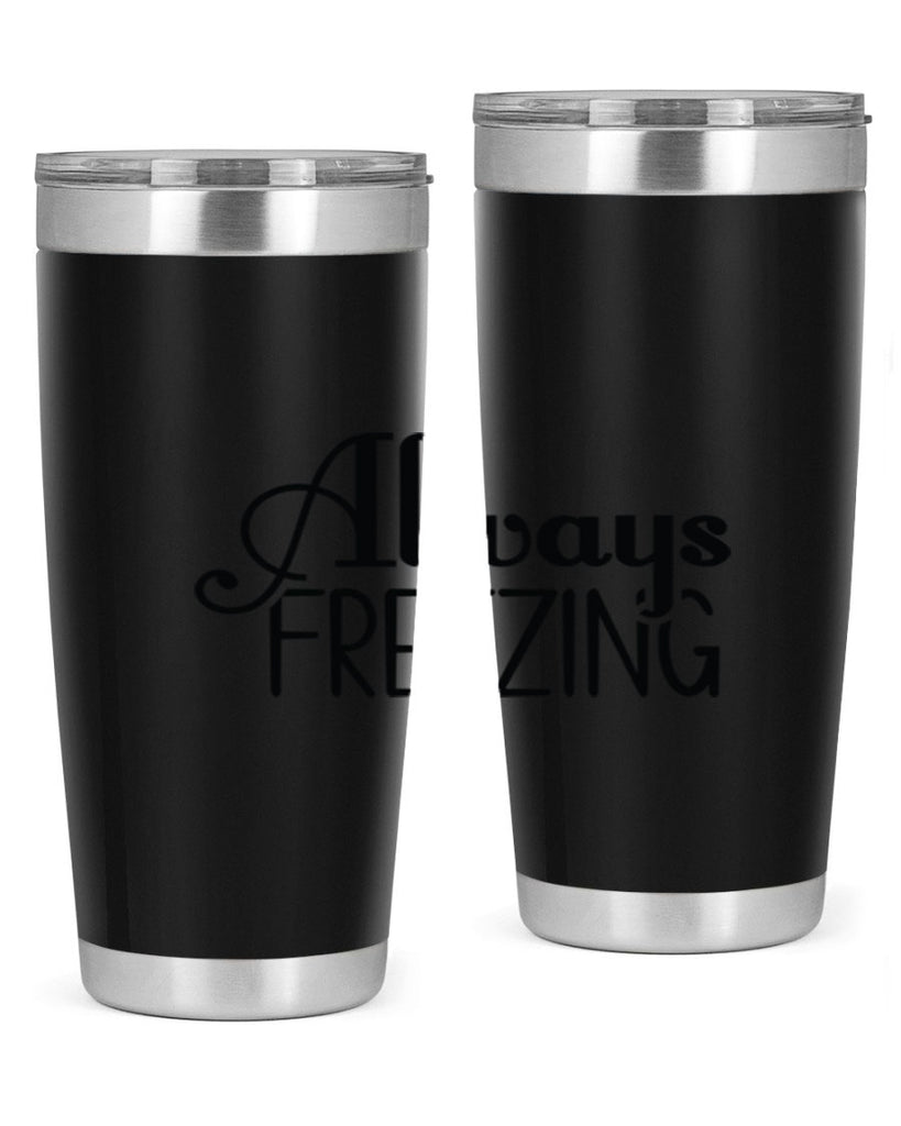 Always Freezing 7#- winter- Tumbler