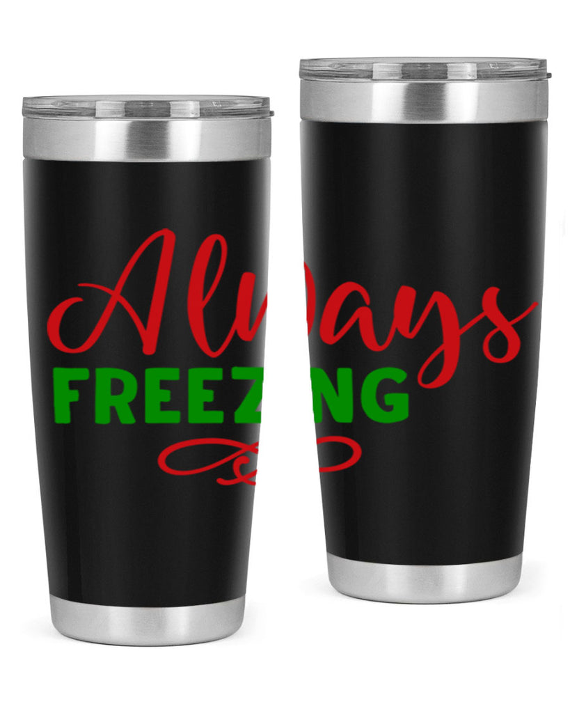 Always Freezing 9#- winter- Tumbler