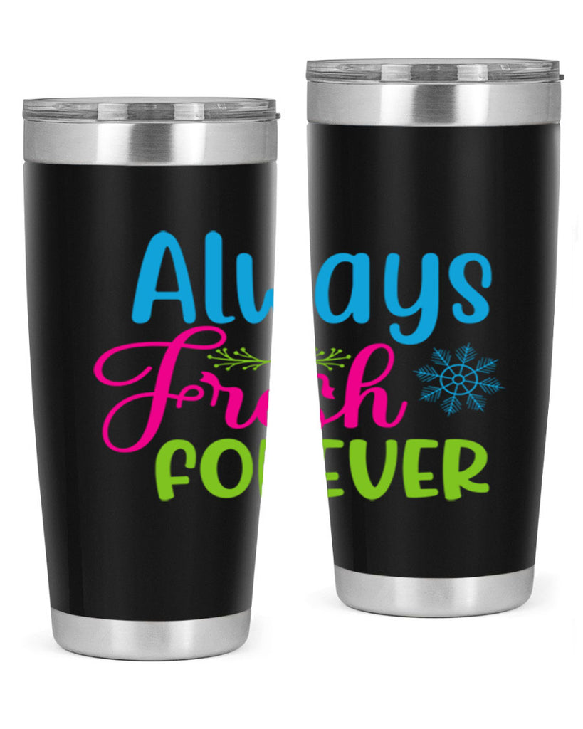 Always Fresh Forever 12#- winter- Tumbler