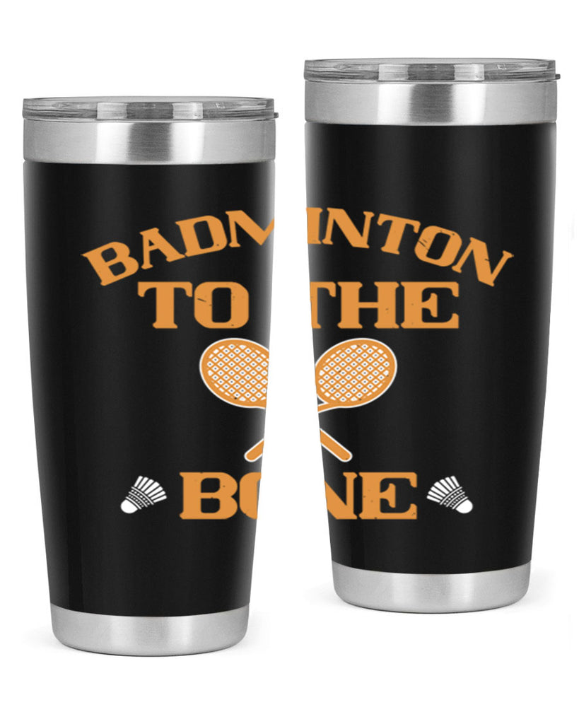 Badminton to the Bone 2344#- badminton- Tumbler