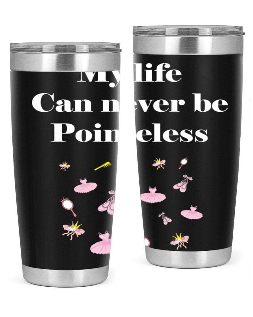 Ballerina My Life never be Ballet 2#- ballet- Tumbler