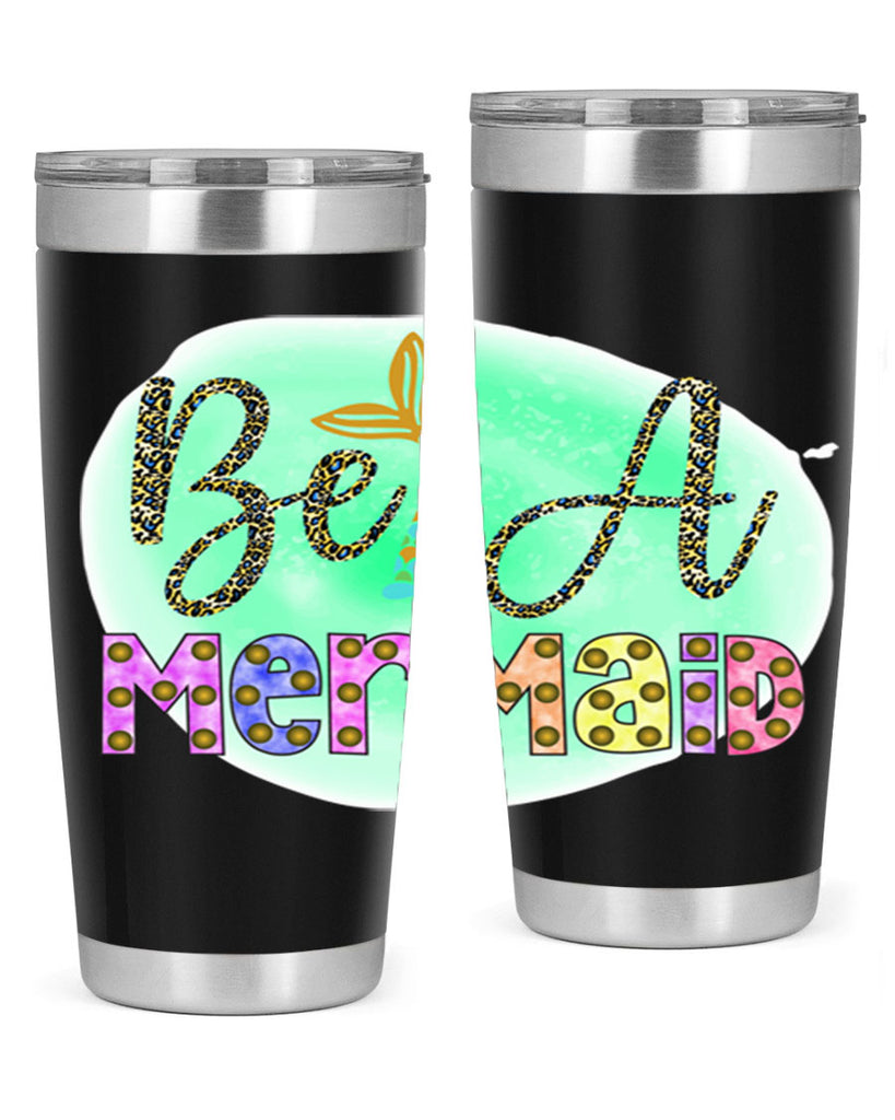 Be A Mermaid 51#- mermaid- Tumbler