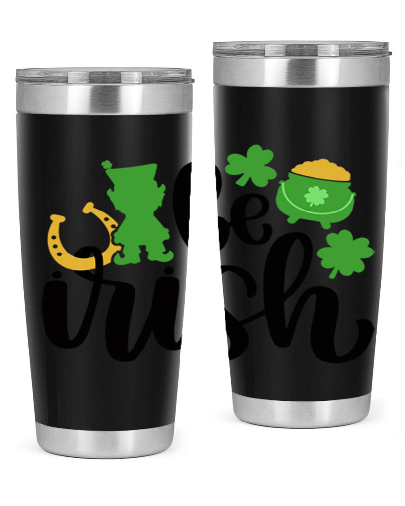 Be Irish Style 104#- St Patricks Day- Tumbler