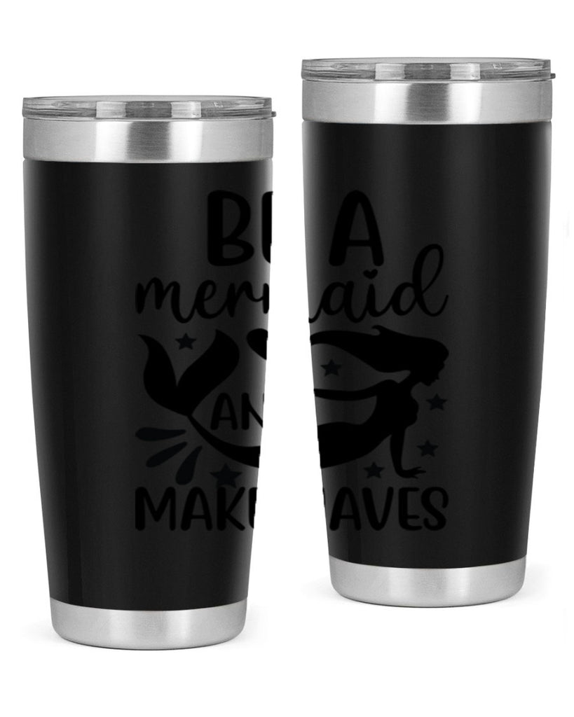 Be a mermaid and make 54#- mermaid- Tumbler