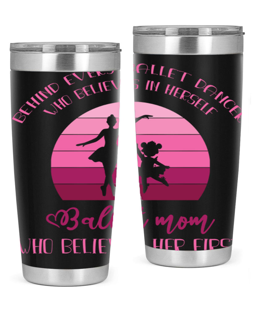 Behind Every Ballet Dancer Is Ballet 19#- ballet- Tumbler
