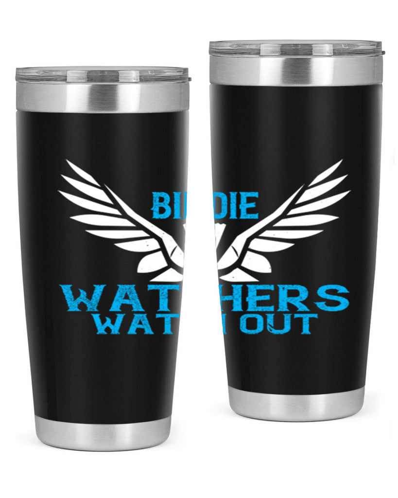 Birdie Watchers watch out 2323#- badminton- Tumbler