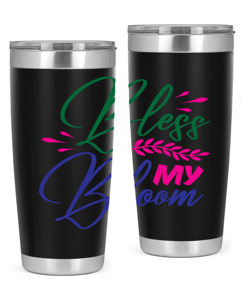 Bless My Bloom 37#- spring- Tumbler