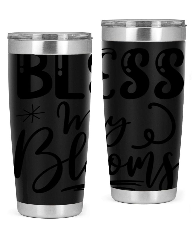 Bless My Blooms  63#- spring- Tumbler