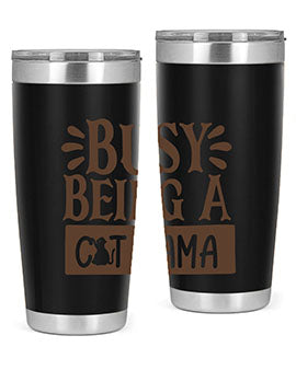Busy Being A Cat Mama Style 2#- cat- Tumbler