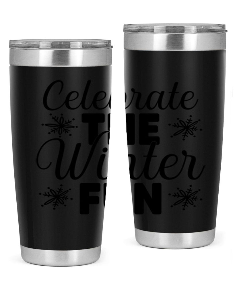 Celebrate the Winter Fun41#- winter- Tumbler