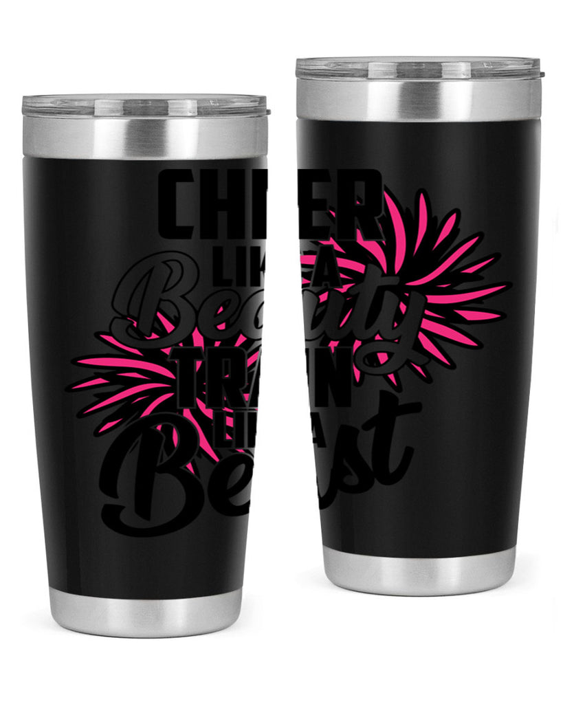 Cheer like a Beauty Train like a Beast 1388#- cheer- Tumbler