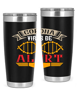 Corona Virus Be Alert Style 6#- corona virus- Tumbler