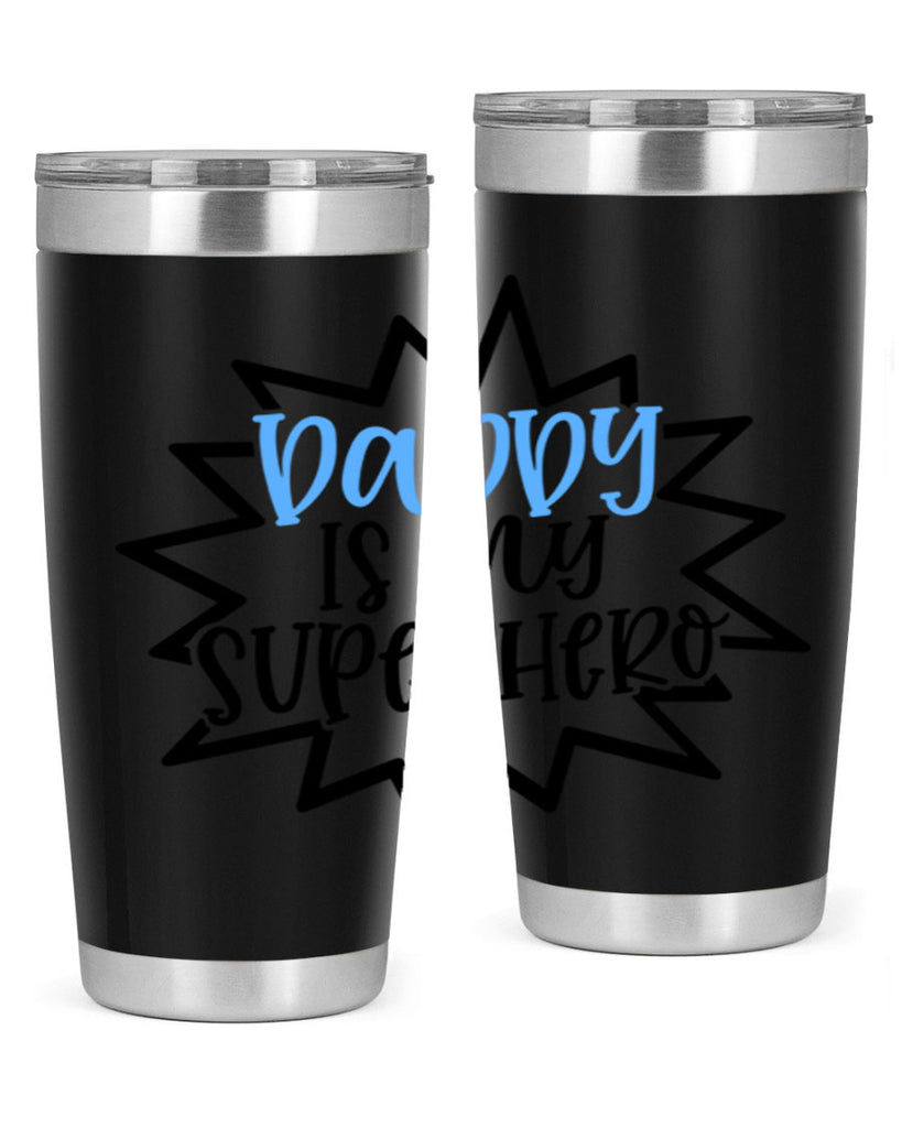 Daddy Is My Superhero Style 101#- baby- tumbler