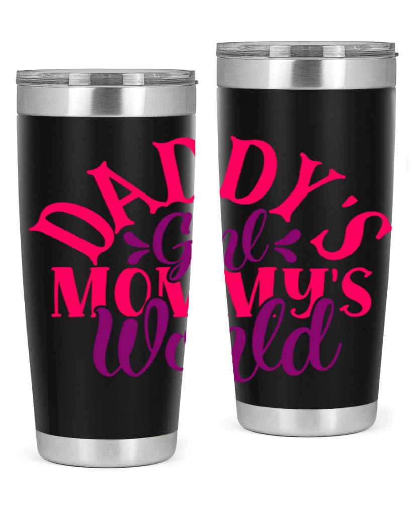 Daddys Girl Mommys World Style 268#- baby- tumbler