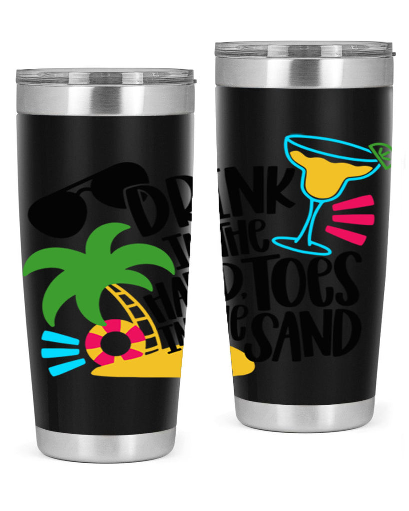 Drink In The Hand Toes In The Sand Style 48#- summer- Tumbler