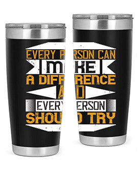 Every person can make a difference and every person should try Style 3#- volunteer- Tumbler