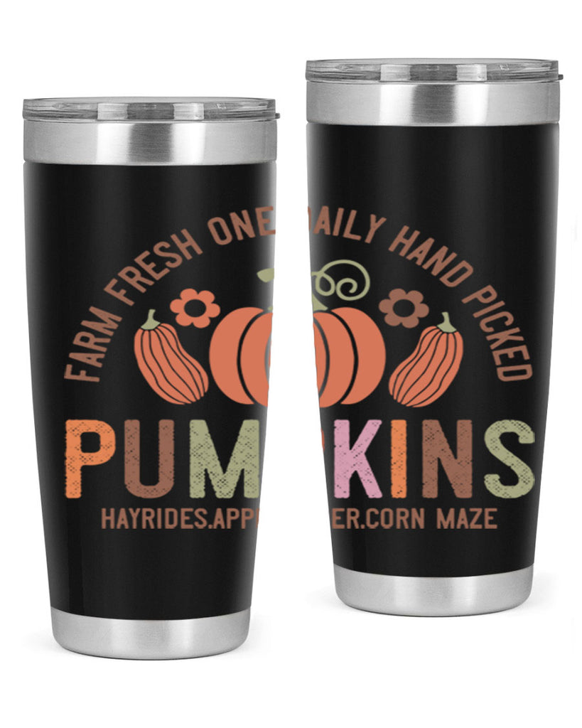 Farm Fresh One Daily Hand Picked Pumpkins Hayrides Apple Cider Corn Maze 172#- fall- Tumbler