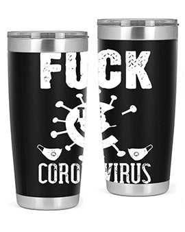 Fuck the CORONAVIRUS Style 39#- corona virus- Tumbler