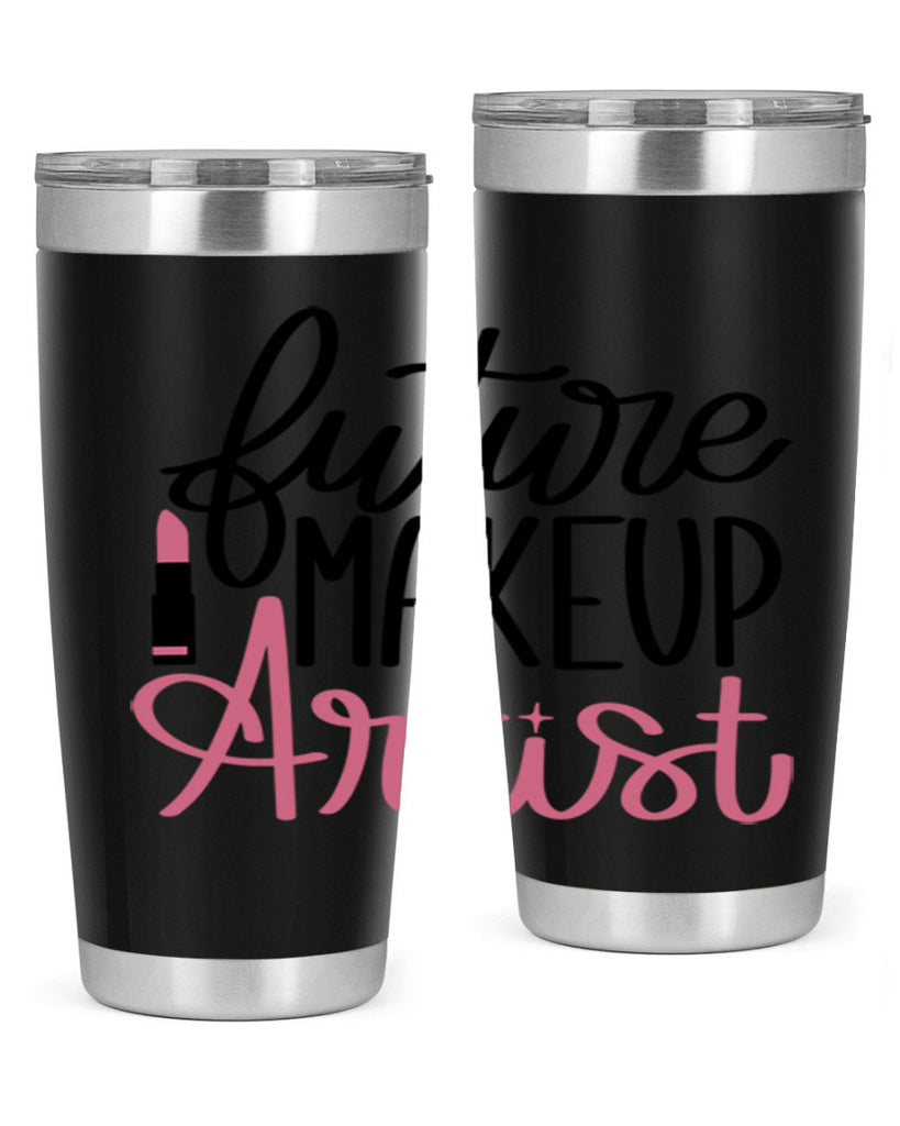 Future Makeup Artist Style 99#- make up- Tumbler