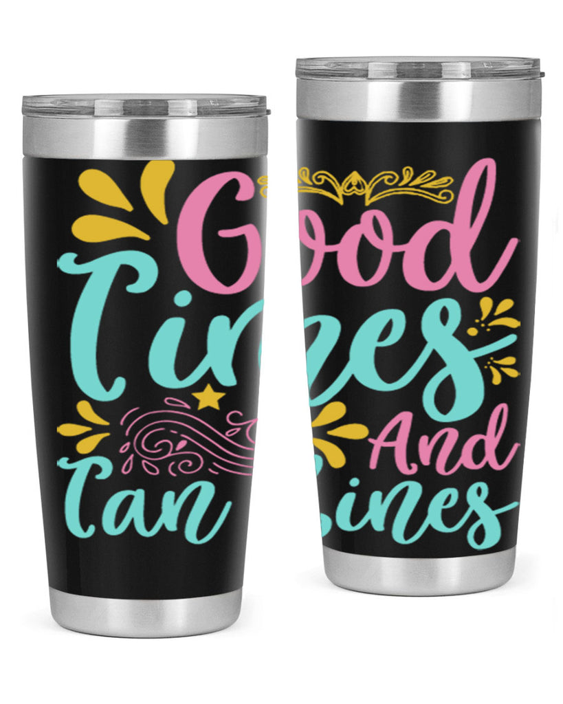 GOOD TIMES AND TAN LINES Style 65#- summer- Tumbler