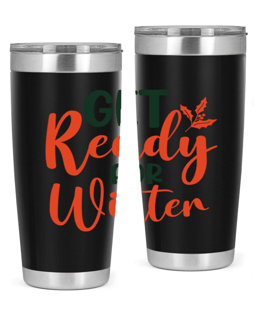 Get Ready For Winter 114#- winter- Tumbler