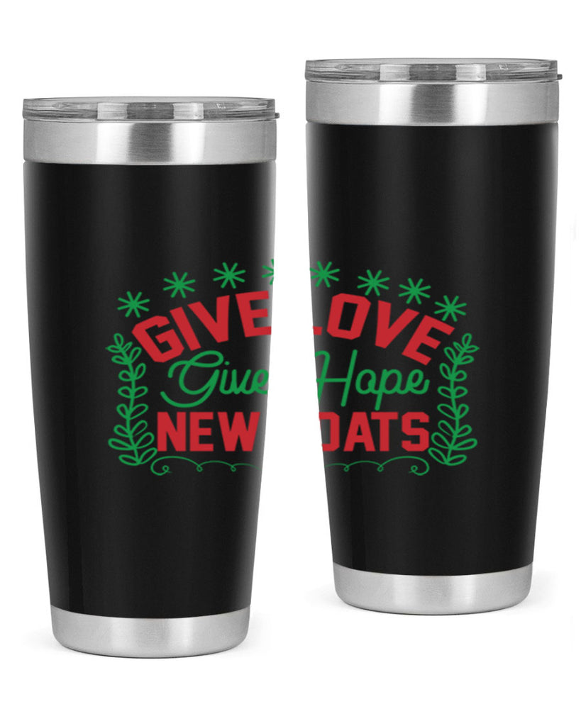 Give Love Give Hope New Coats 117#- winter- Tumbler