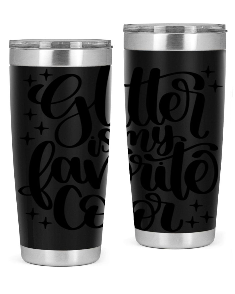 Glitter Is My Favorite Color 25#- crafting- Tumbler