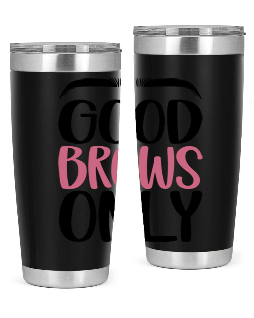 Good Brows Only Style 96#- make up- Tumbler