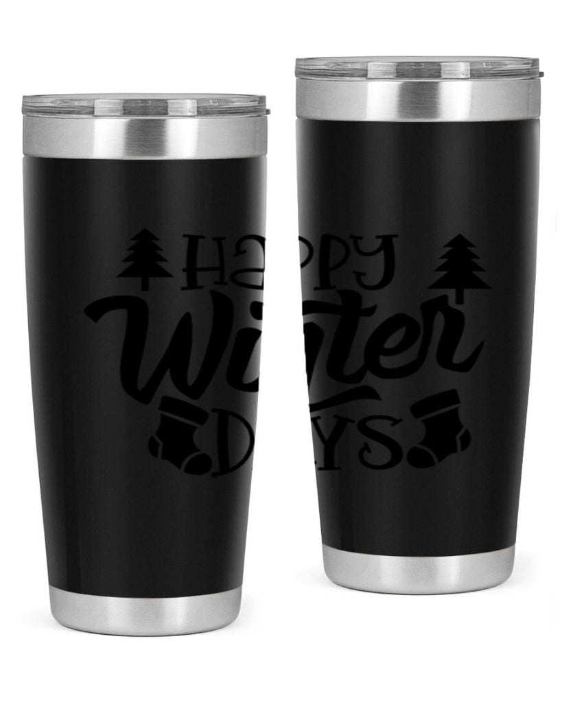 Happy Winter Days 122#- winter- Tumbler