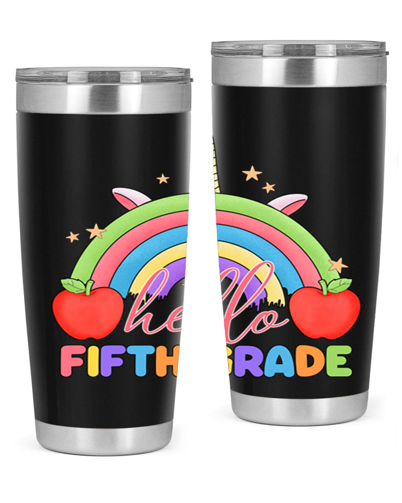 Hello 5th Grade Unicorn Rainbow 15#- 5th grade- Tumbler