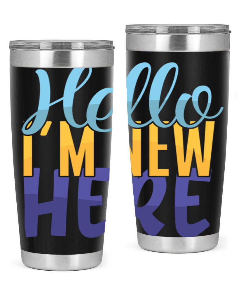 Hello Im New Here Style 261#- baby- tumbler
