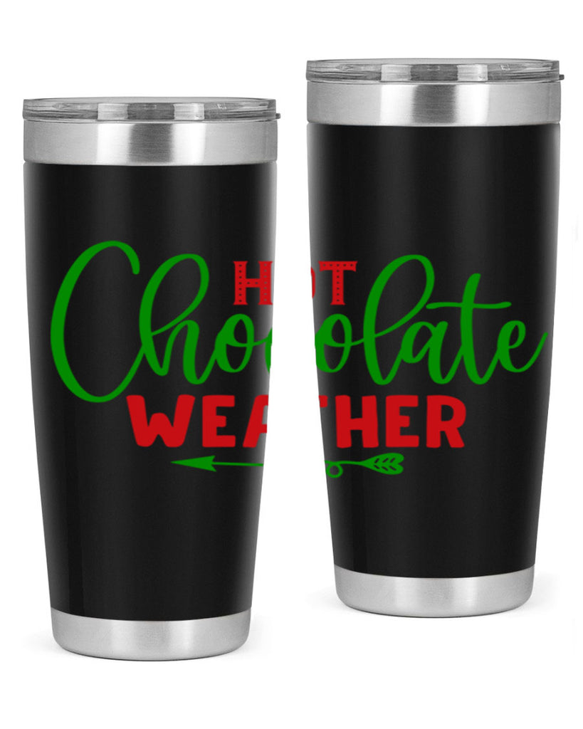 Hot Chocolate Weather 200#- winter- Tumbler