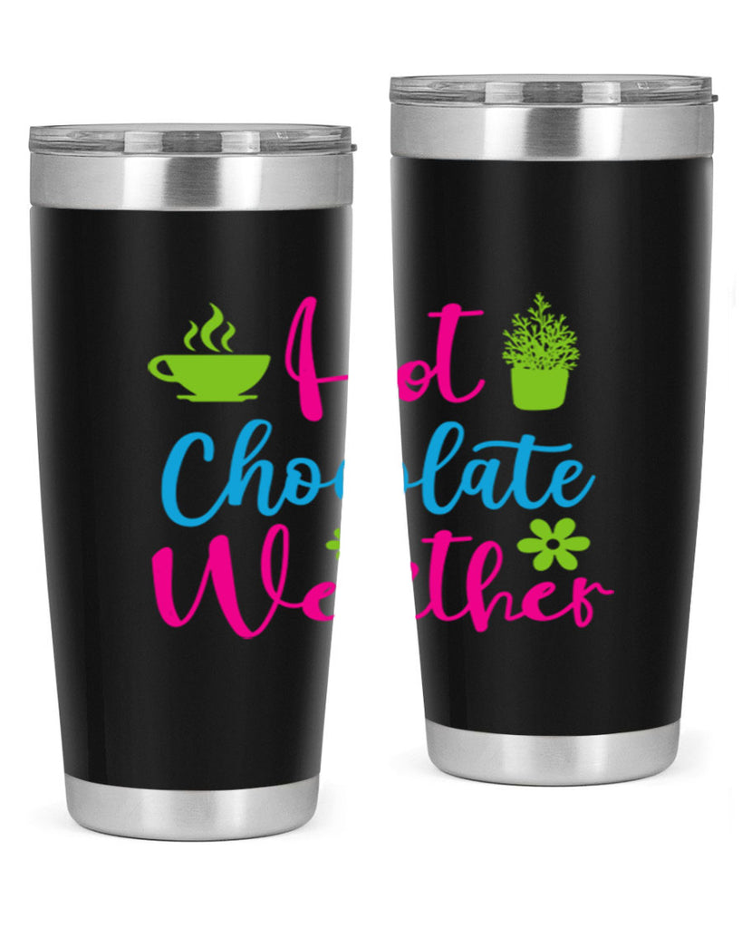 Hot Chocolate Weather 201#- winter- Tumbler