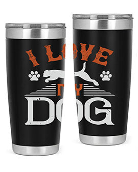 I Love My Dog Style 189#- dog- Tumbler