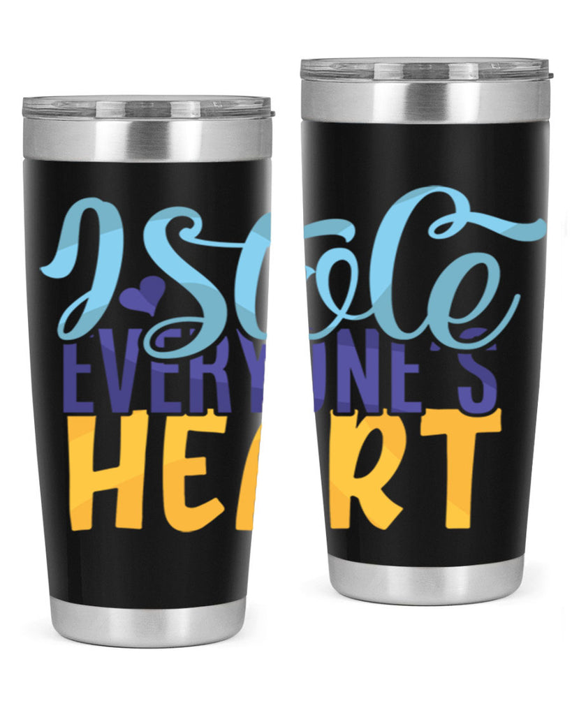 I Stole Everyones Heart Style 247#- baby- tumbler