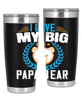 I love my big papa bear 16#- Bears- Tumbler