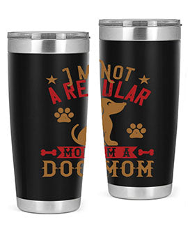 Im Not A Regular Mom Im A Dog Mom Style 185#- dog- Tumbler
