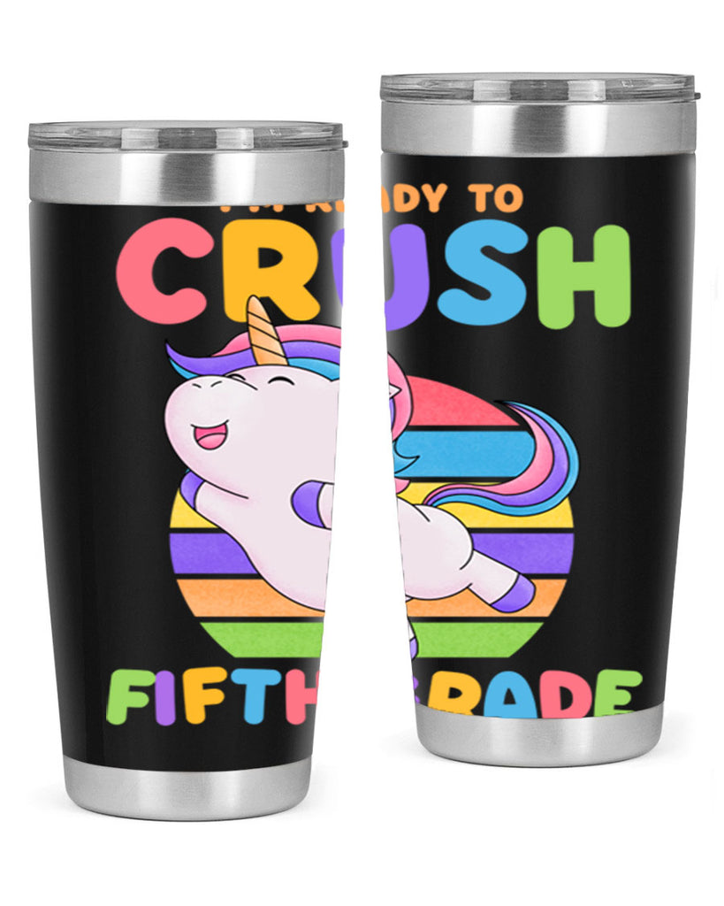 Im Ready to Crush 5th 16#- 5th grade- Tumbler