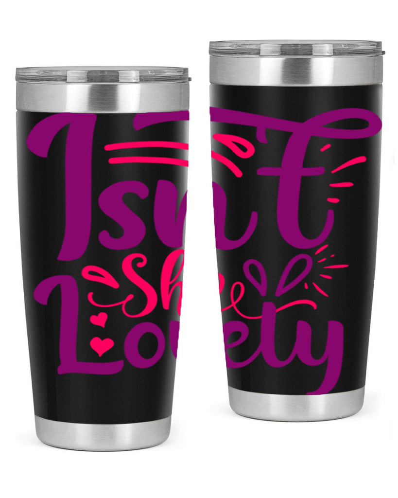 Isnt She Lovely Style 238#- baby- tumbler