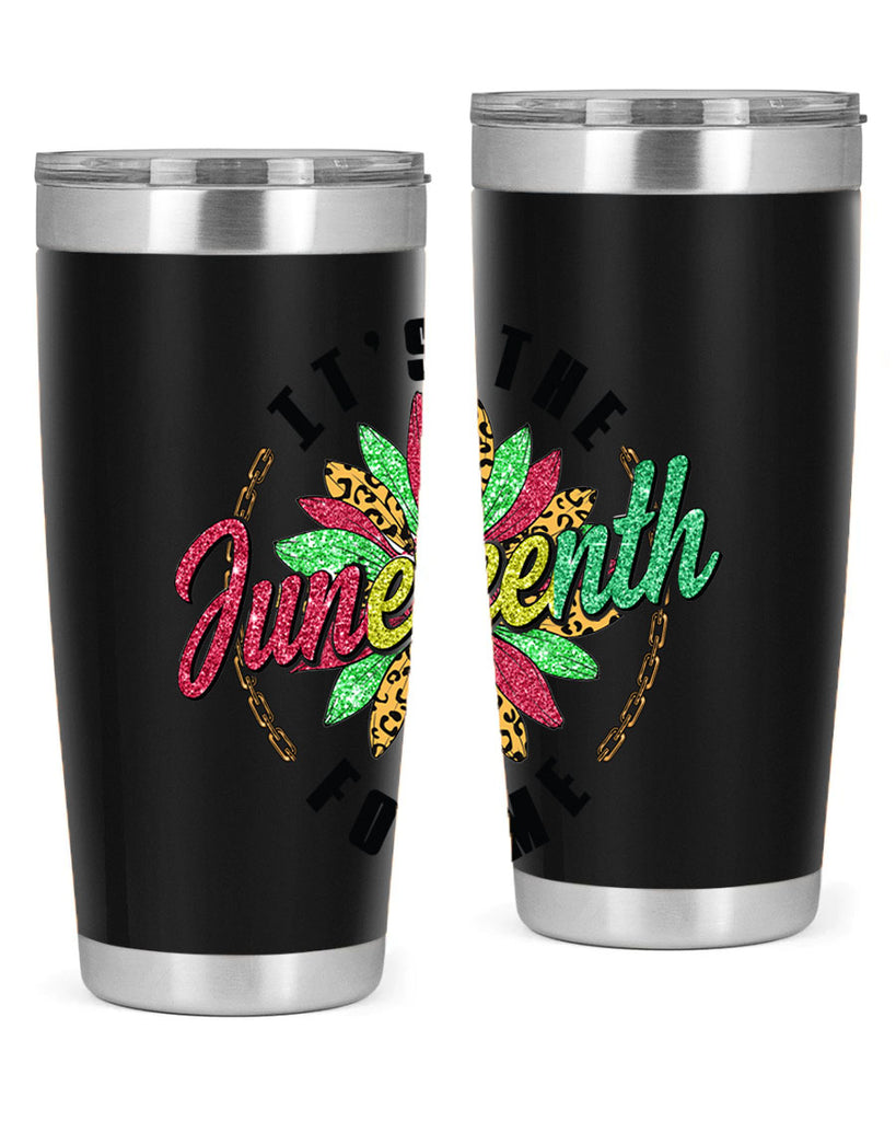 ItS The Juneteenth For Me 1865 Png 14#- Juneteenth- tumbler