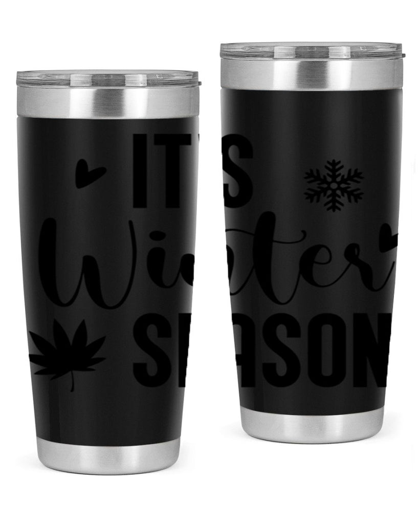 Its Winter Season262#- winter- Tumbler