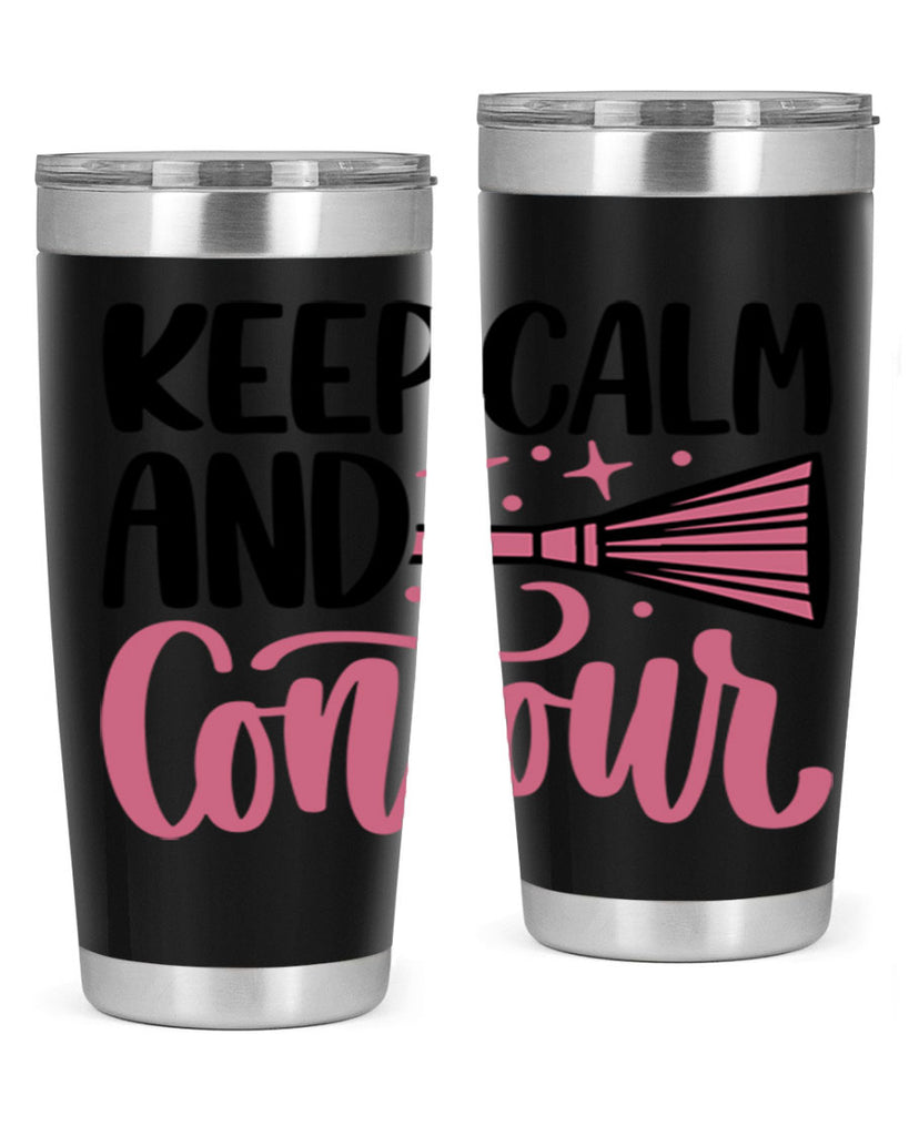 Keep Calm And Contour Style 73#- make up- Tumbler