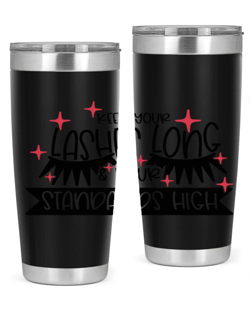 Keep Your Lashes Long Your Standards High Style 72#- make up- Tumbler