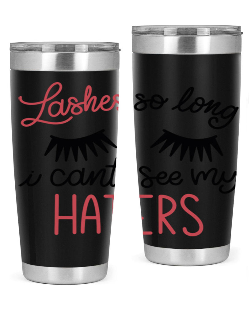 Lashes so Long I Cant See my Haters Style 64#- make up- Tumbler