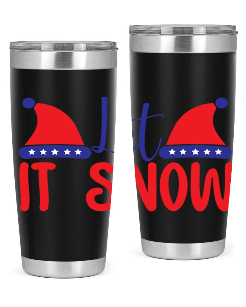Let It Snow 289#- winter- Tumbler