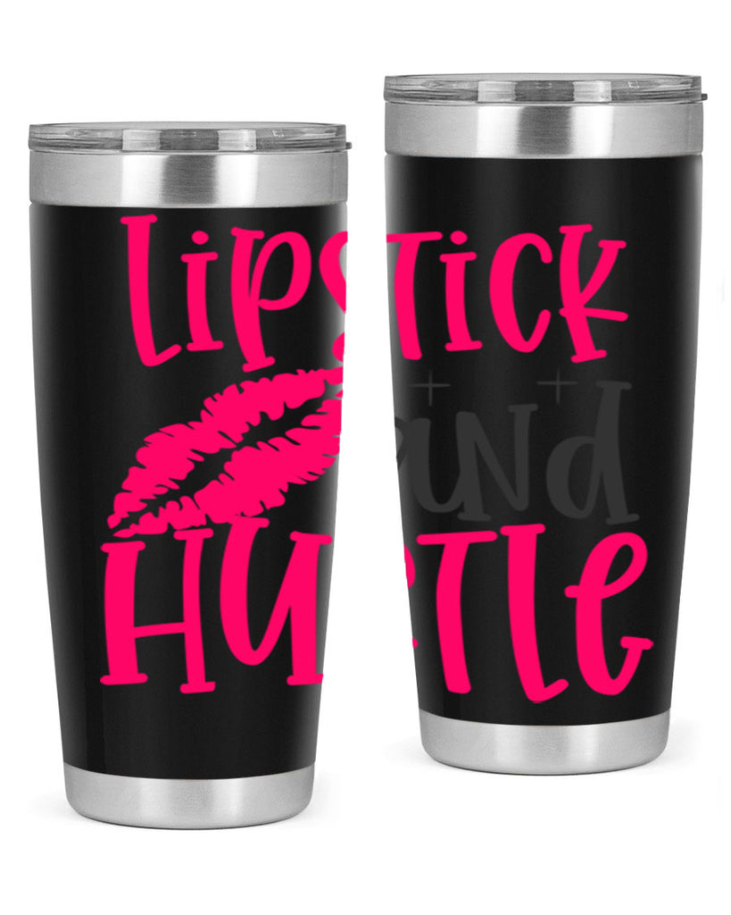 Lipstick and Hustle design Style 230#- make up- Tumbler