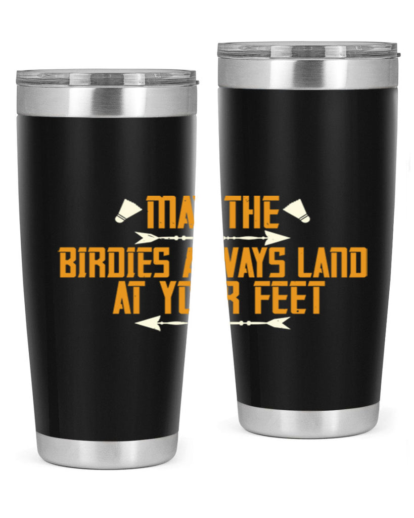 May the birdies always land at your feet 1963#- badminton- Tumbler