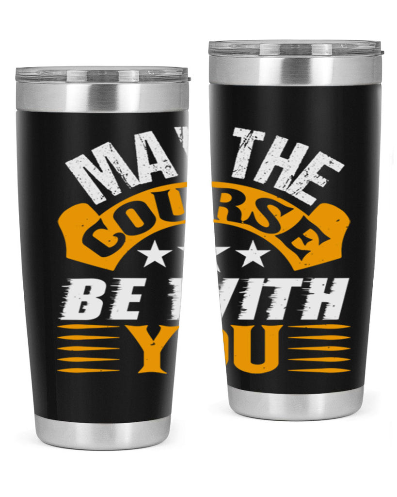 May the course be with you 43#- farming and gardening- Tumbler