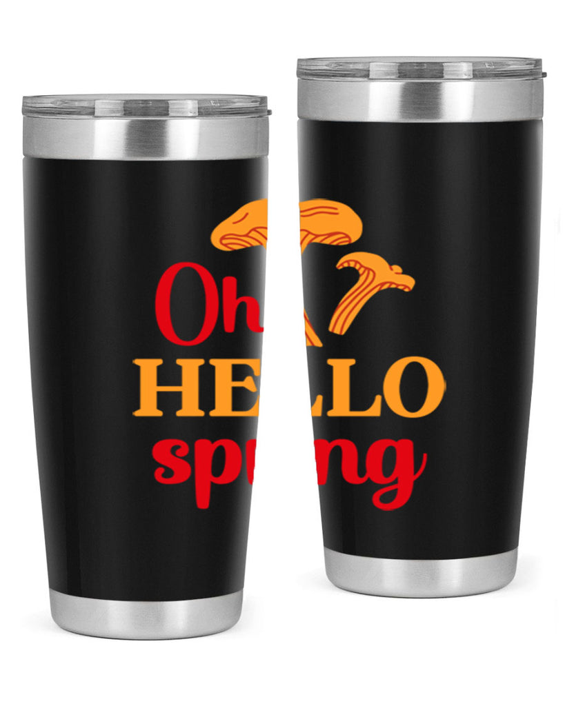 Oh hello spring 364#- spring- Tumbler
