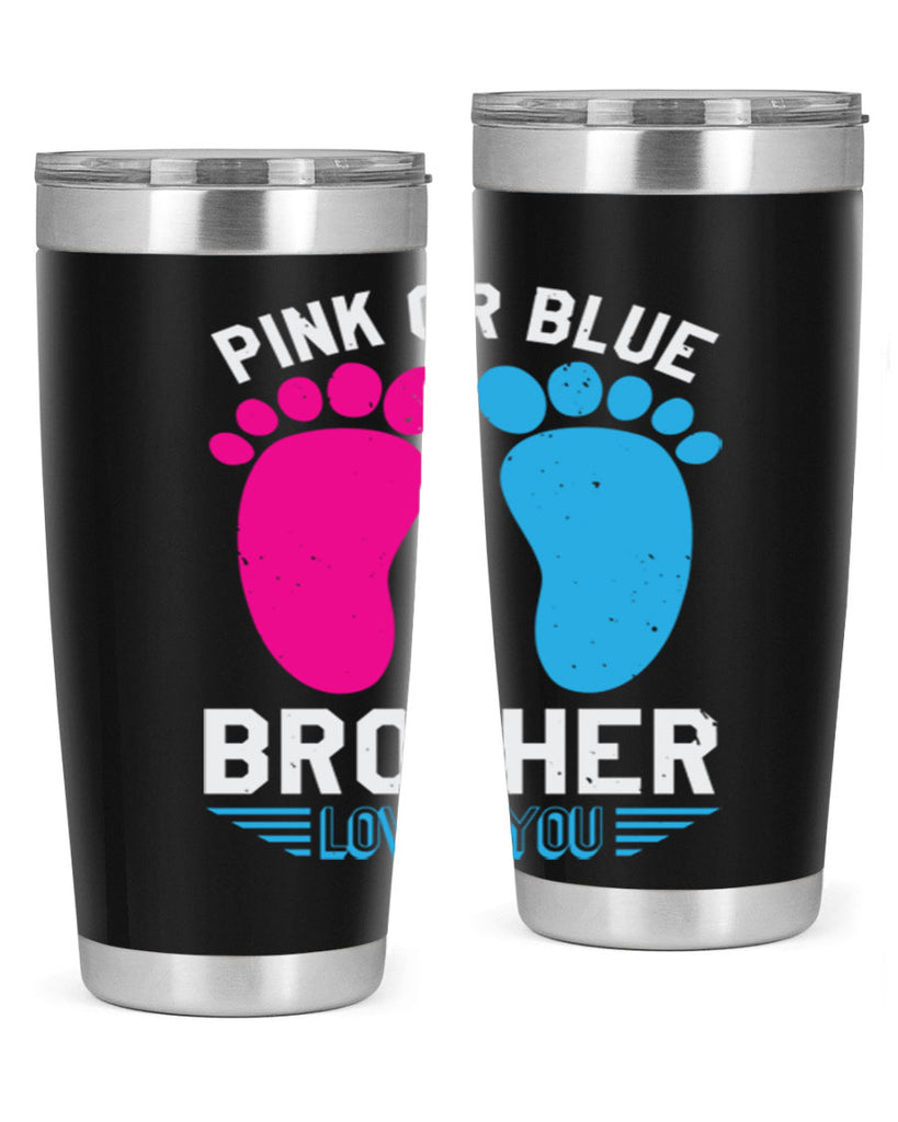 Pink or Blue brother loves you Style 22#- baby shower- tumbler